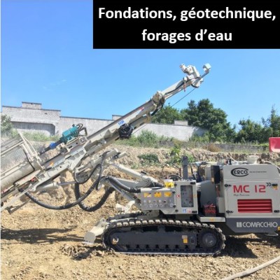 Fondations, géotechnique, forages d'eau